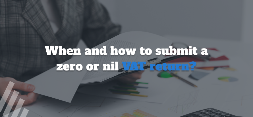 When and how to submit a zero or nil VAT return?